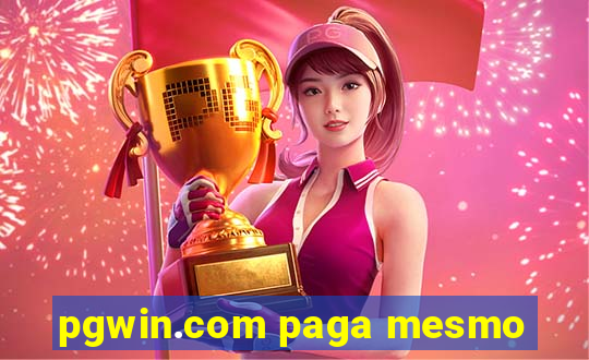 pgwin.com paga mesmo